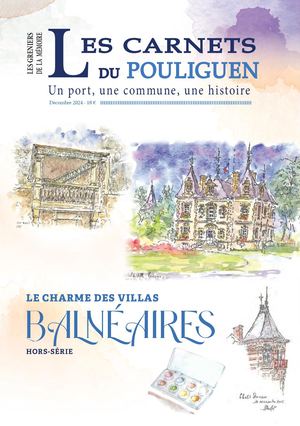 Carnet du Pouliguen - Hors-série sur les Villas Balnéaires