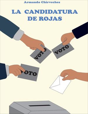 La Candidatura De Rojas