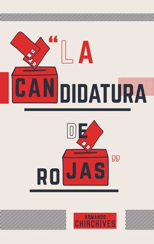 La Cadidatura De Rojas