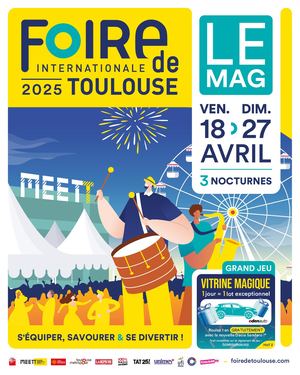 Foire Internationale de Toulouse 2025 LE MAG
