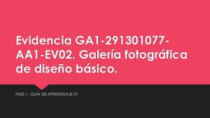 Evidencia Ga1 291301077 Aa1 Ev02 Galería Fotográfica De Diseño Básico