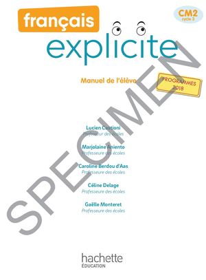 Français Explicite CM2 - Livre de l'élève - Ed. 2021