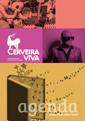Cerveira Viva - Agenda Cultural Abril a Junho 2025