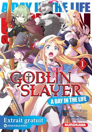 EXTRAIT - GOBLIN SLAYER : A DAY IN THE LIFE