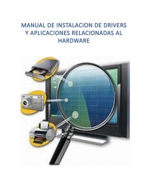Manual De Instalcion De Drivers Y Aplicaciones Relacionadas Al Hardware