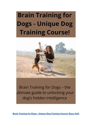 Brain Training for Dogs - Unique Dog Training Course!