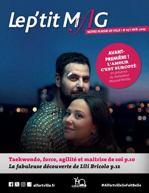 Le P'tit Mag - Supplément Le Mag n°116 - Mars 2025 - Alfortville