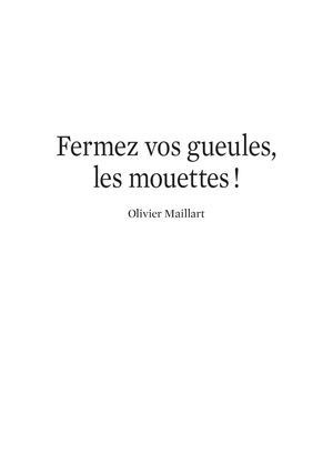 Extrait « Fermez vos gueules, les mouettes ! »