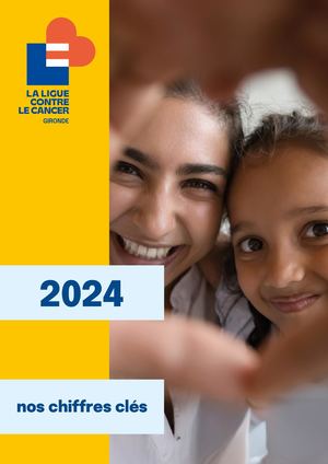 Ligue Contre Le Cancer Gironde Chiffres Clés  2024