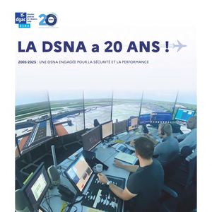 2025 Livret Les 20 ans de la Direction des Services de la Navigation Aérienne DSNA