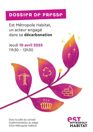 Dossier de presse "Est Métropole Habitat, un acteur engagé dans sa décarbonation"