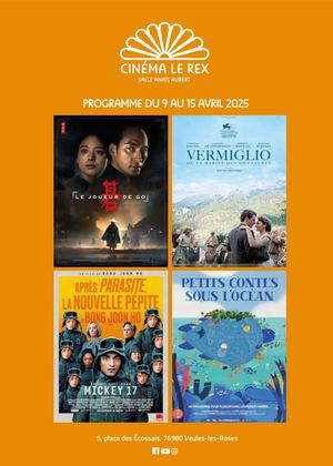 Programmation du cinéma Rex de Veules les Roses du 9 au 15 avril