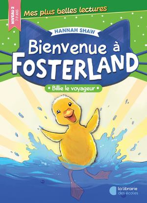 Bienvenue à Fosterland - Billie le voyageur