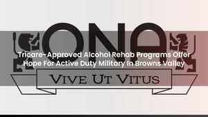 Tricare-Approved Alcohol Rehab Programs Offer Hope For Active Duty Military In Browns Valley