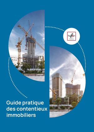 Guide pratique des contentieux Immobiliers