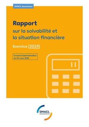 Rapport sur la solvabilité et la situation financière 2024 SMACL Assurances