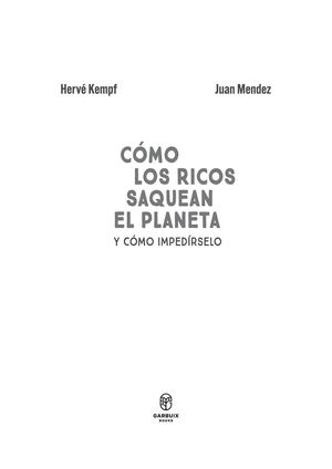 Cómo los ricos saquean el planeta