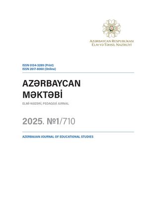 "Azərbaycan məktəbi" jurnalı №1 (710), 2025/ Azerbaijan Journal of Educational Studies, issue 1, volume 710.