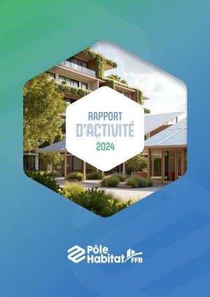 Rapport d'Activité 2024 Pôle Habitat FFB