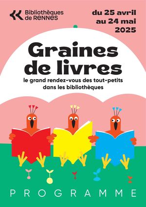 Bibliothèques de Rennes -  programme Graines de livres 2025