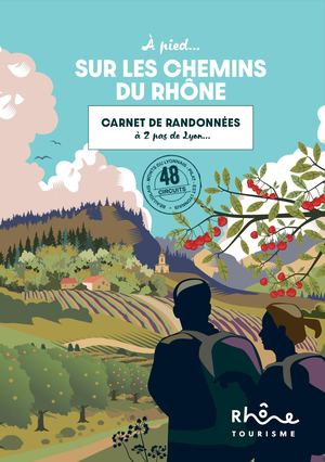 A Pied Sur Les Chemins Du Rhône
