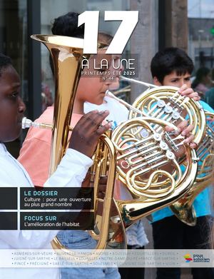 17 à la Une -  n°44 - Printemps été 2025