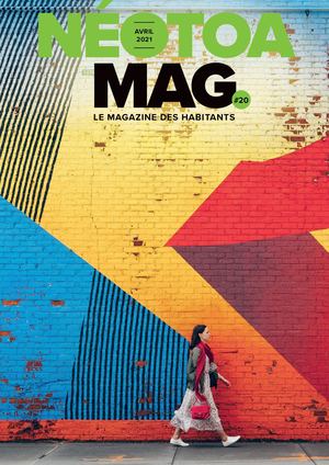 Néotoa Mag' #20 Avril 2021