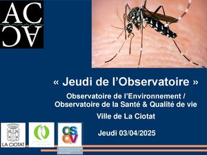 Jeudis de l'Observatoire de l'Environnement - " Améliorons la lutte contre les moustiques à La Ciotat-Ceyreste" le 03/04/25