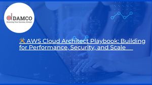 Aws Cloud Architect Playbook Building For Performance, Security, And Scale