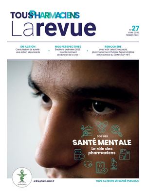 Tous Pharmaciens La revue n°27 - avril 2025