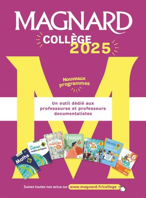 Catalogue Magnard Collège 2025