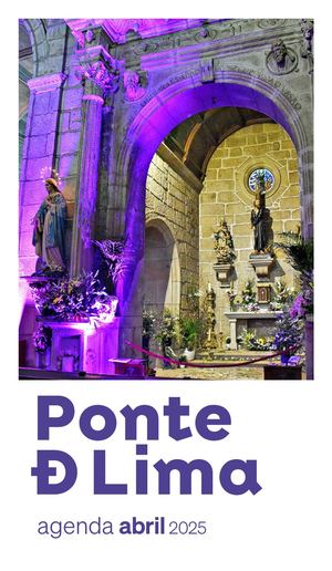 Agenda de Ponte de Lima de abril de 2025