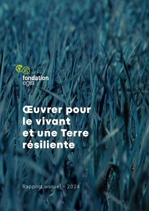 Rapport d'activité 2024 - Fondation Egis - Français