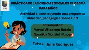 ACTIVIDAD6: CONSTRUYENDO UNA PROPUESTA DIDÁCTICO- PEDAGÓGICA