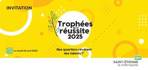 Invitation Trophées de la réussite 2025