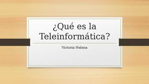 Qué Es La Teleinformática Vh