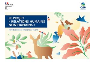 Le projet "relation humains non-humains" - Faire évoluer nos relations au vivant