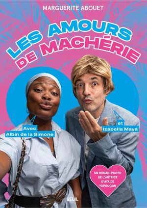 "Les amours de Machérie", Marguerite Abouet - éditions du Seuil