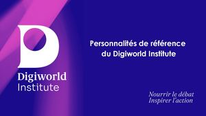 Personnalités De Référence 2025 Digiworld Institute