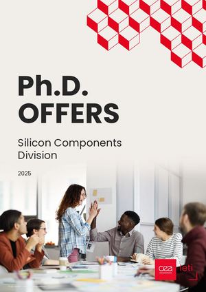 Ph.D. Offers CEA-Leti Silicon Components 2025