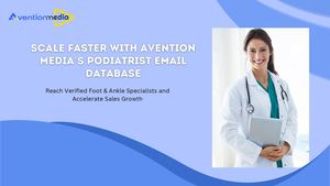 Step Into Success with Our Verified Podiatrist Email List