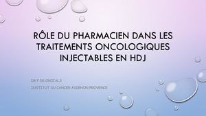RR pharmacie 2025 : Rôle Du Pharmacien Dans Les Traitements Oncologiques Injectables En Hdj - Françoise De Crozals