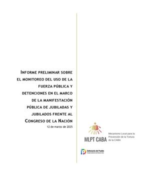 Informe preliminar sobre el monitoreo del uso de la fuerza pública y detenciones en el marco de la manifestación pública de jubiladas y jubilados frente al Congreso de la Nación