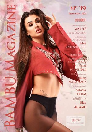 BAMBÚ Magazine Núm. 39 Verano 2025
