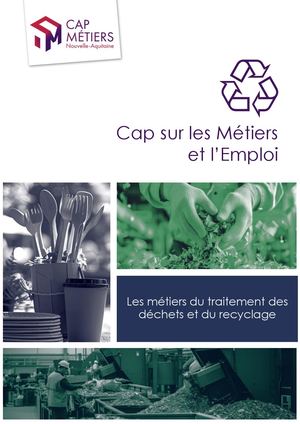 Cap Sur Les Métiers Et L'emploi Les Métiers Du Traitement Des Déchets Et Du Recyclage Publication Avril 2025