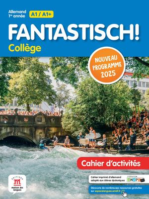 Fantastisch! 1re année Programme 2025 - Cahier d'activités - Spécimen