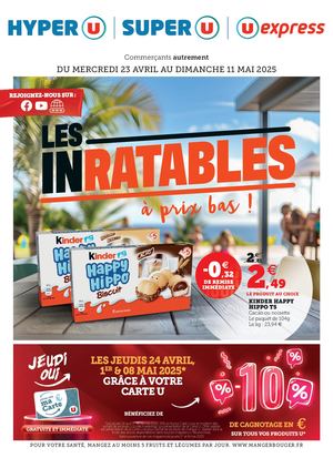CATALOGUE DU 23 AVRIL AU 11 MAI - HYPER U / SUPER U / U EXPRESS