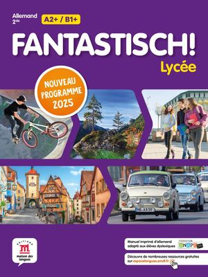 Fantastisch! Lycée 2de Programme 2025 - Livre de l'élève - Spécimen