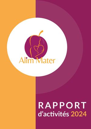 Rapport d'activités Alim'Mater 2024