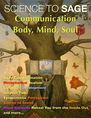 Communication, Body, Mind, Soul Science To Sage